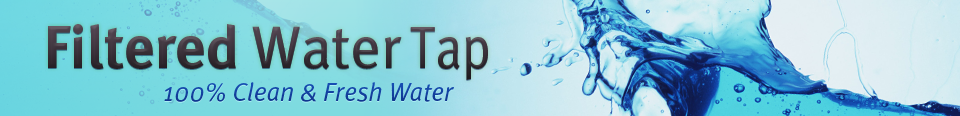 Filtered Water Tap